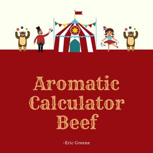 Aromatic Calculator Beef