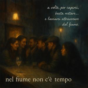 Nel Fiume non c'è Tempo