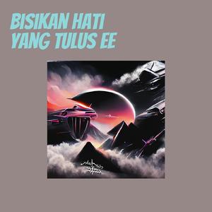 Bisikan Hati Yang Tulus Ee