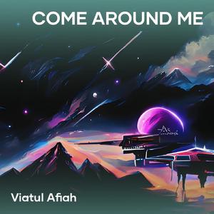 Come Around Me