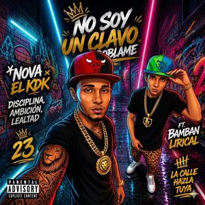 No soy un clavo pa doblame (feat. nova el kdk)