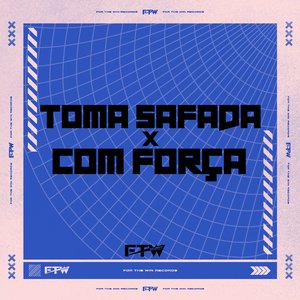 Toma Safada X Com Força (feat. MC MEDUZA)