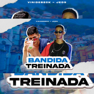 Bandida Treinada