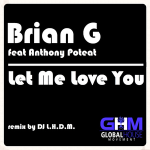 Let Me Love You (DJ L.H.D.M. Nip Rub Dub)