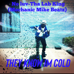 They Know Im Cold