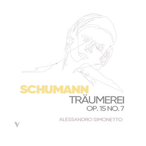 Kinderszenen (Scenes from Childhood) Op. 15:No. 7, Träumerei (Dreaming)