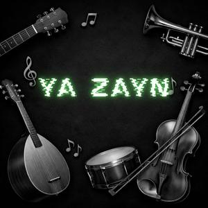 YA ZAYN (ARAPÇA)