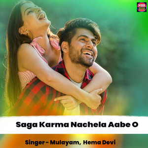 Saga Karma Nachela Aabe O