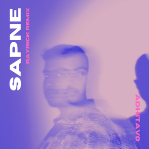 Sapne (Rayrick Remix)
