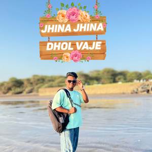 JHINA JHINA DHOL VAJE