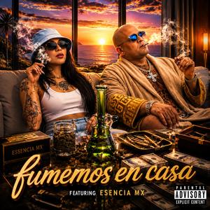Fumemos en Casa (feat. Esencia Mx)