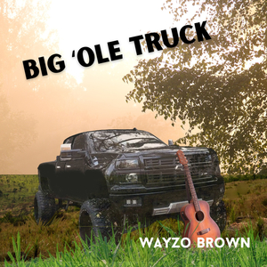 Big Ole Truck