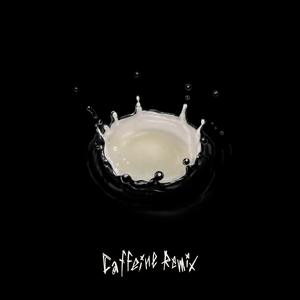 Caffeine Remix