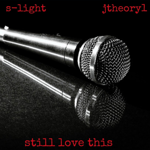 Still Love This (feat. JTheory1)