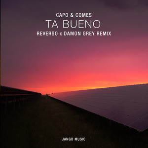 Ta Bueno (Reverso, Damon Grey Ibiza Remix)