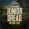 Junior Dread - In This Life