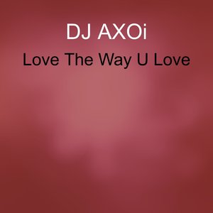 Love the Way U Love