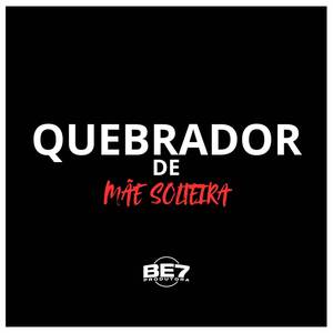 Quebrador de Mãe Solteira