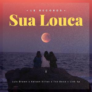 Sua Louca