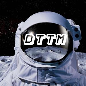 DTTM（翻自 张泽禹）