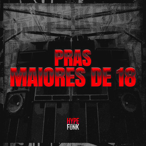 Pras Maiores de 18