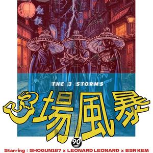 THE 3 STORMS (feat. Leonard Leonard & BSR KEM)