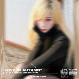 【FREE】"秋日恋" Piano R&B旋律说唱/流行 Type Beat