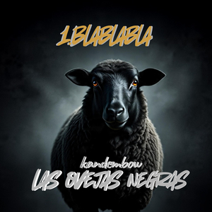 1.BLABLABLA (Álbum Las Ovejas Neegras)