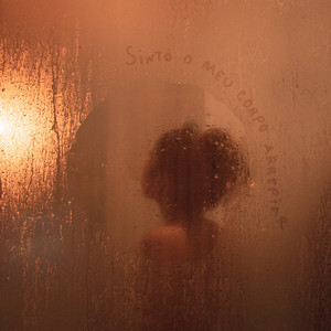 Sinto O Meu Corpo Arrepiar