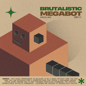 BRUTALISTIC MEGABOT