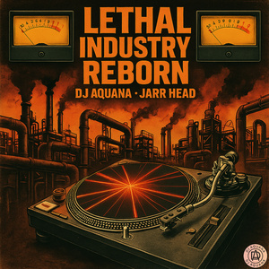 Lethal Industry Reborn (Club Mix)