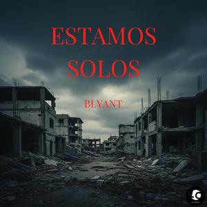 ESTAMOS SOLOS