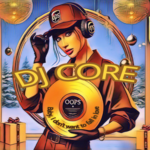 Oops (Baby, I Don't Need to Fall in Love)