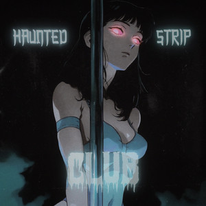 Haunted Strip Club