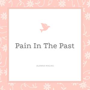 Pain In The Past