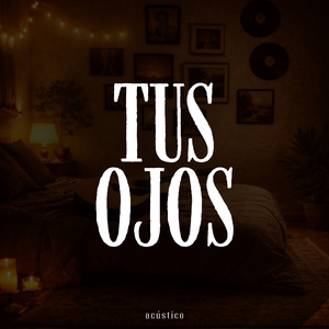 Tus Ojos (acústico)