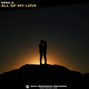 All of My Love (Original Mix)