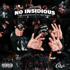 NO INSIDIOUS / MR DISRESPECTFUL (feat. Papy black)