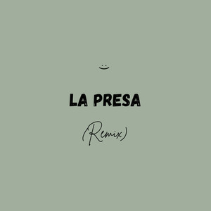 La Presa (Remix)