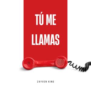 Tú Me Llamas