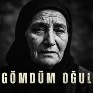 Gömdüm Oğul