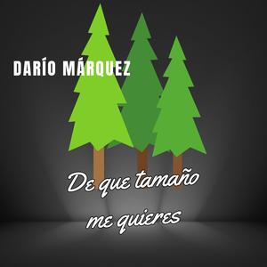 de que tamaño me quieres