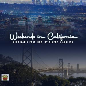 Weekends In California (feat. RobJay Dinero & Analisa)