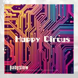 Happy Circus (Instrumental)