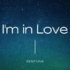 Sentuna - I'm In Love