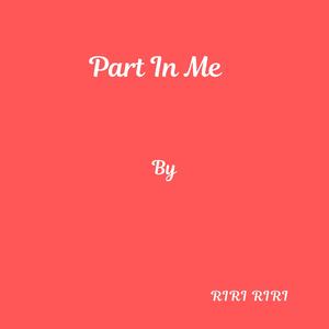Part In Me