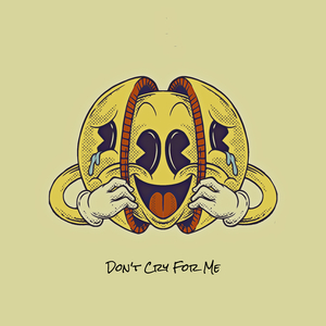 Don't Cry For Me