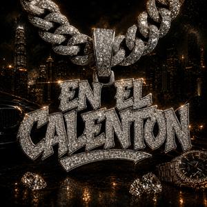 EN EL CALENTON (feat. Aldimaldi & Desakato)