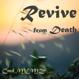 Revive from Death