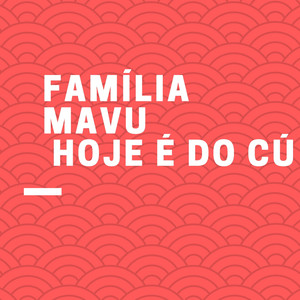 Hoje é do Cú